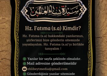 Ehlibeyt Medya Grubu Etkinlik Daveti | “Hz. Fatıma (s.a.) Kimdir ? “