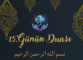 RAMAZAN AYI 15. GÜNÜN DUASI