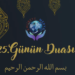 RAMAZAN AYI 25. GÜNÜN DUASI