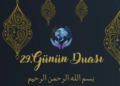 RAMAZAN AYI 29. GÜNÜN DUASI