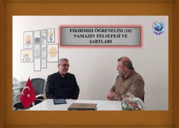 FIKHIMIZI ÖĞRENELİM (16) | NAMAZIN FELSEFESİ VE ŞARTLARI