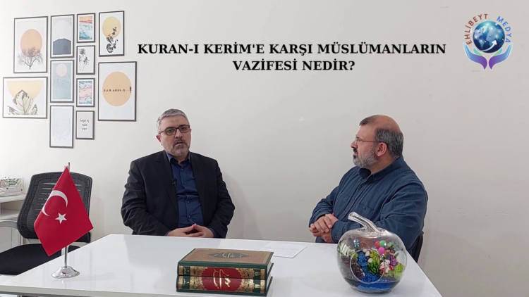 KURAN-I KERİM’E KARŞI MÜSLÜMANLARI VAZİFESİ NEDİR? SOHBET