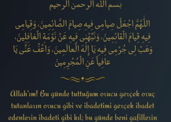 RAMAZAN AYININ İLK GÜNÜNÜN DUASI