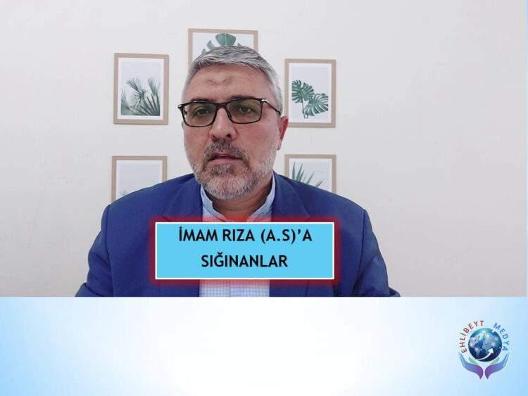 İMAM RIZA (A.S)’A SIĞINANLAR | KUTLU DOĞUM
