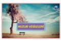 HUZUR VESİLELERİ | HAYAT