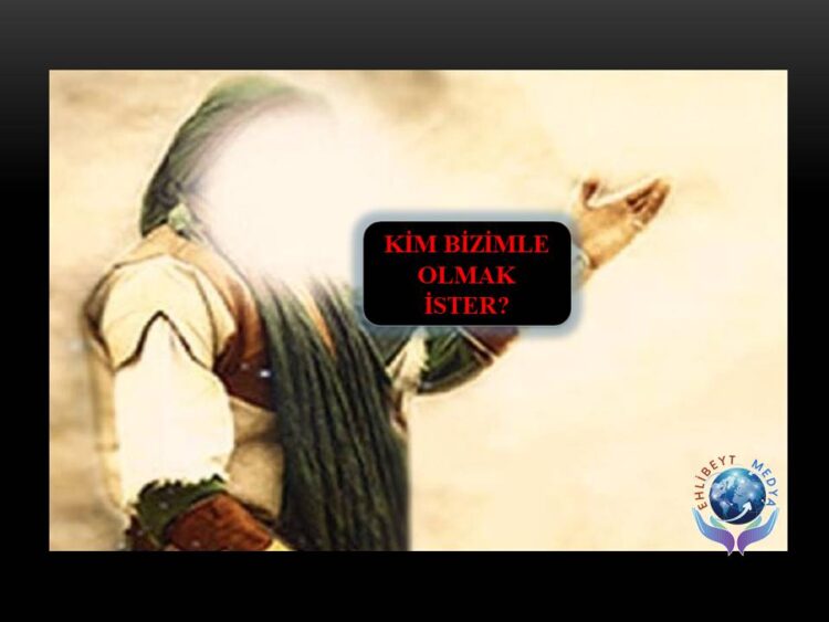 KİM BİZİMLE OLMAK İSTER? | HADİS