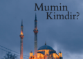 Mümin Kimdir?