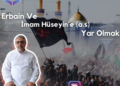 Erbain ve İmam Hüseyin´e yar olmak – Hasan Karabulut