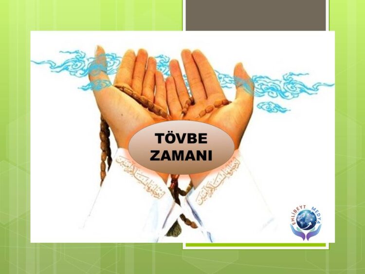 TÖVBE ZAMANI | AYET-İ KERİME