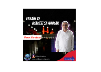 Erbain Ve İmameti Savunmak