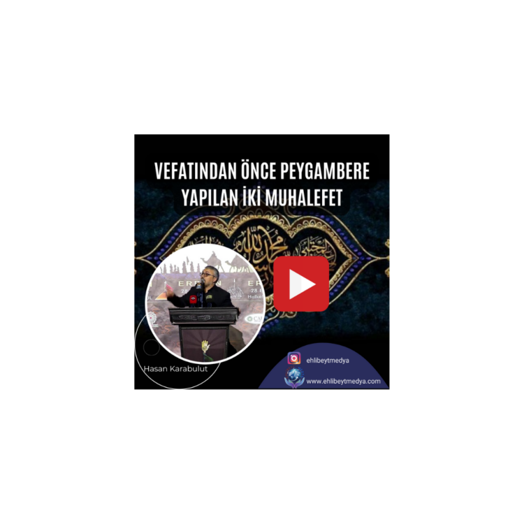 Vefatından Önce Peygambere Yapılan İki Muhalefet