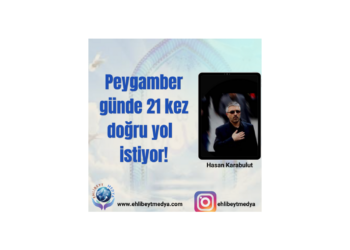 Peygamber günde 21 kez doğru yol istiyor !