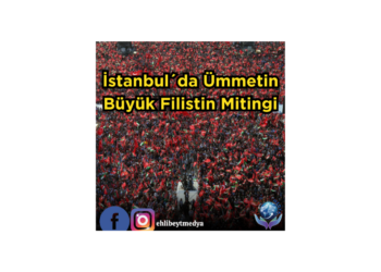 İstanbul´da Ümmetin Büyük Filistin Mitingi