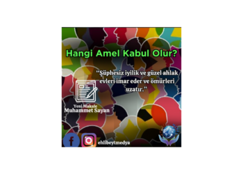 Hangi Amel Kabul Olur?