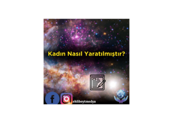 Kadın Nasıl Yaratılmıştır?