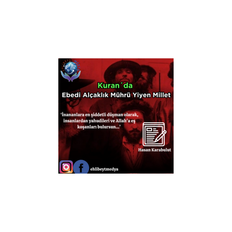 Kuran´da Ebedi Alçaklık Mührü Yiyen Millet