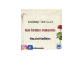 Ehlibeyt´ten (a.s) Hak İle Batıl Hakkında Seçkin Hadisler