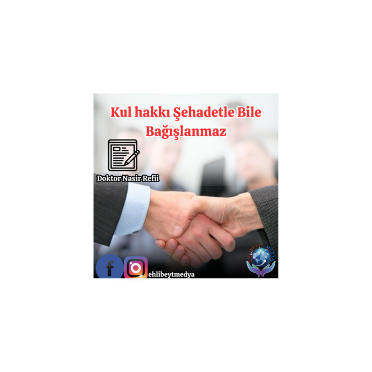 Kul hakkı Şehadetle Bile Bağışlanmaz