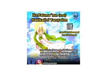 Hz.Fatıma´nın (s.a) Hakikatini Tanıyalım