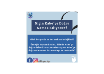 Niçin Kabe´ye Doğru Namaz Kılıyoruz?