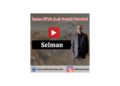 Selman – İmam Ali´nin (a.s) Gerçek Yaverleri