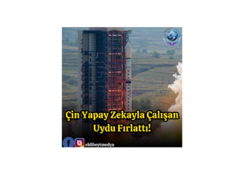 Çin Yapay Zekayla Çalışan Uydu Fırlattı!