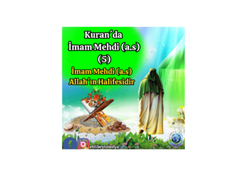İmam Mehdi (a.s) Allah´ın Halifesidir