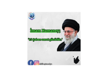 İmam Hamaney; ’15 Şaban umut günüdür.’
