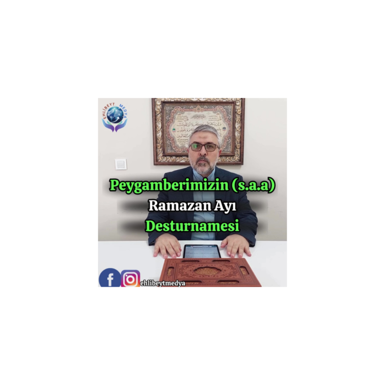 Peygamberimizin (s.a.a) Ramazan Ayı Desturnamesi