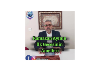 Ramazan Ayının İlk Gecesinin Amelleri