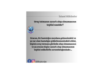 Oruç tutmanın zararlı olup olmamasının teşhis nasıldır?