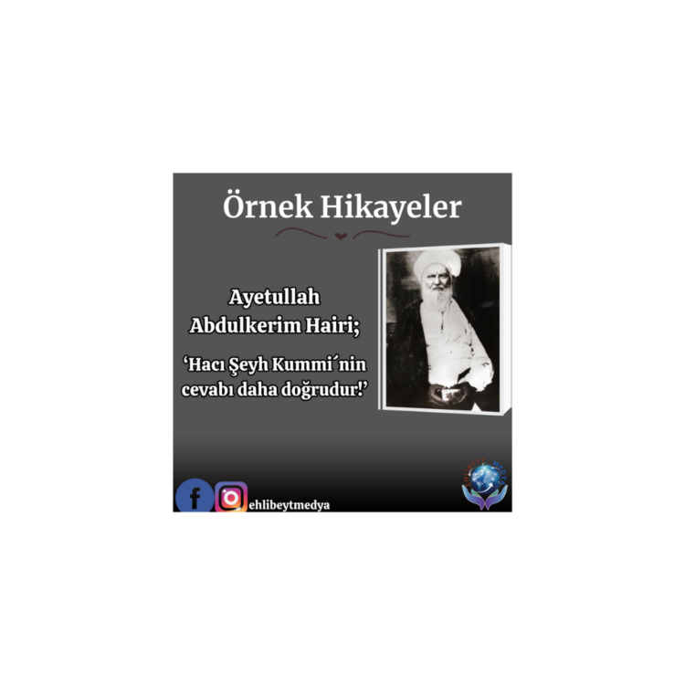 ‘Hacı Şeyh Kummi´nin cevabı daha doğrudur!’
