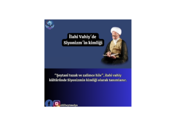 İlahi Vahiy´de Siyonizm´in kimliği