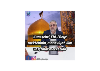 Kum şehri, Ehl-i Beyt mektebinin, maneviyat, ilim ve içtihat merkezidir – Hasan Karabulut