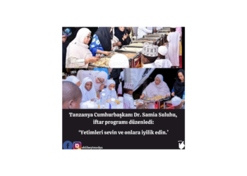 Tanzanya Cumhurbaşkanı Dr. Samia Suluhu, iftar programı düzenledi: ‘Yetimleri sevin ve onlara iyilik edin.’